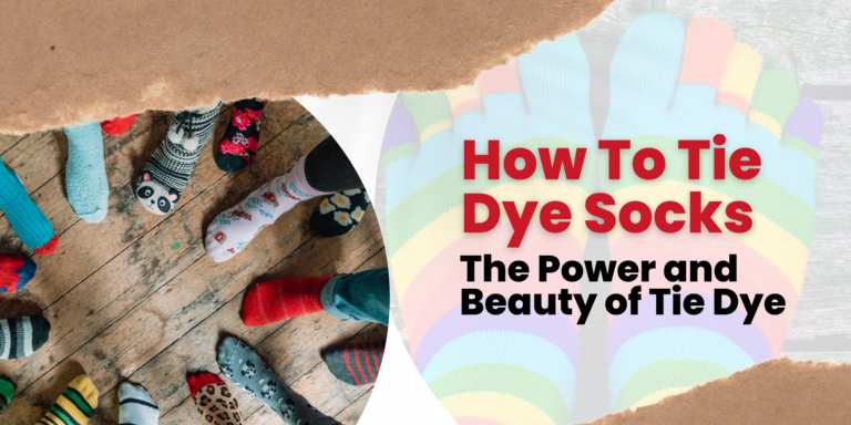 How Tie Dye Socks 101 The Power and Beauty of Tie Dye