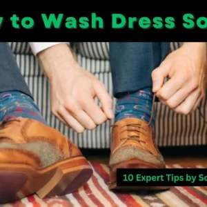 How to Wash Dress Socks: 10 Expert Tips for Longevity and Care