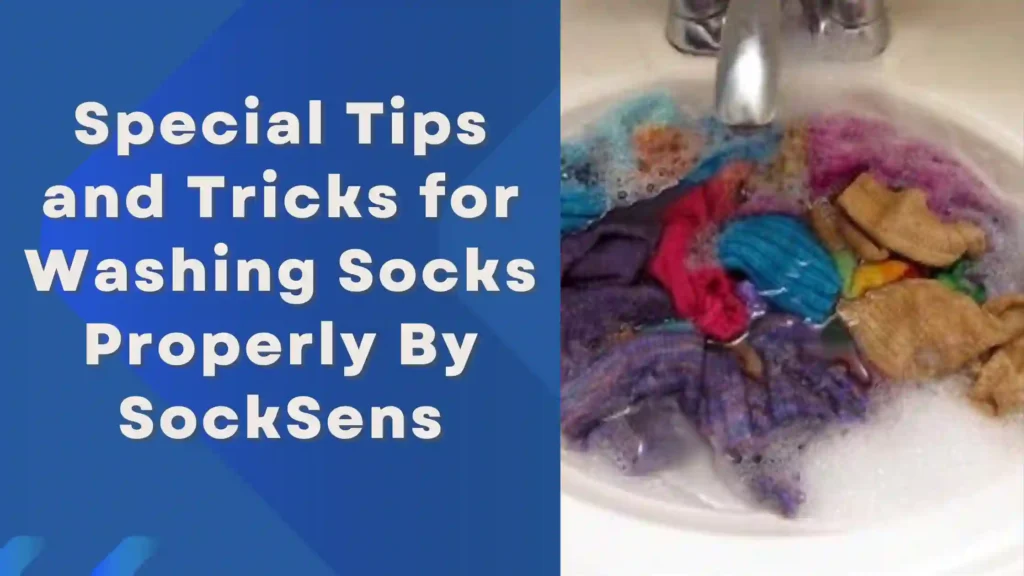 Tips and Tricks for Washing Socks